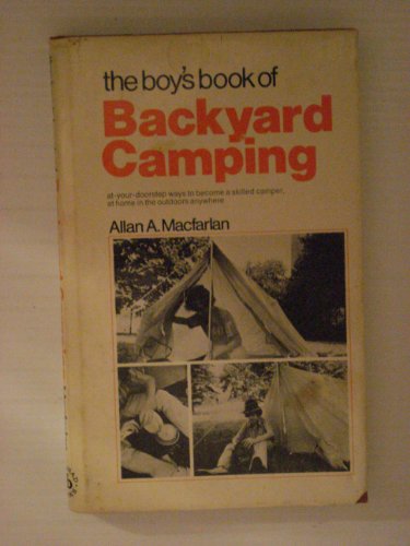 Beispielbild fr The boy's book of backyard camping zum Verkauf von HPB-Diamond