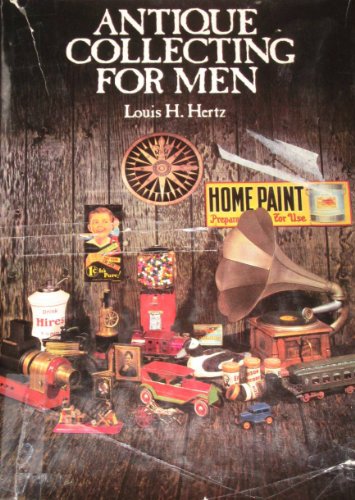 Imagen de archivo de Antique collecting for men a la venta por Wonder Book