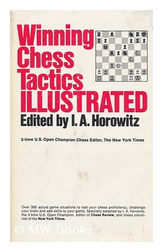 Winning Chess Tactics Illustrated (9780883650608) by I. A. Horowitz