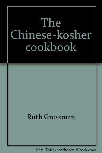 Stock image for The Chinese-kosher cookbook for sale by Front Cover Books