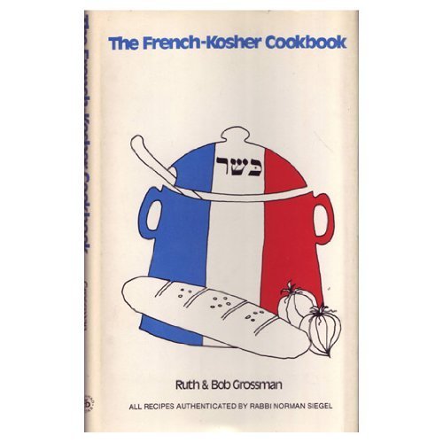 Beispielbild fr The French-Kosher Cookbook zum Verkauf von Better World Books