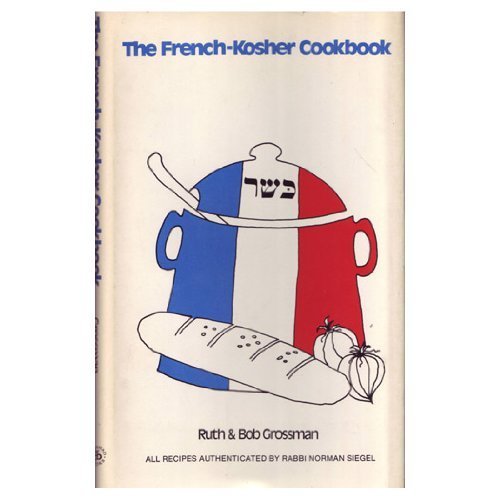 Imagen de archivo de The French-Kosher Cookbook a la venta por The Yard Sale Store