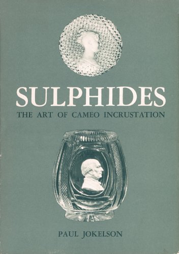 Imagen de archivo de Sulphides : Art of Cameo Incrustation a la venta por Better World Books