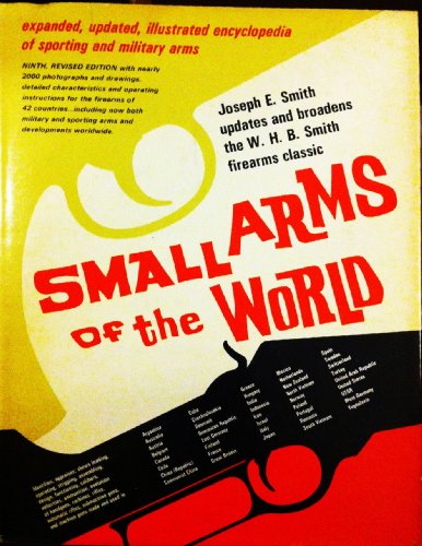 Beispielbild fr Small Arms of the World: A Basic Manual of Small Arms zum Verkauf von Wonder Book
