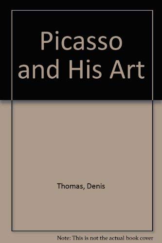 Stock image for Picasso and His Art for sale by ThriftBooks-Atlanta