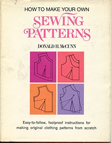 Imagen de archivo de How to Make Your Own Sewing Patterns a la venta por Persephone's Books