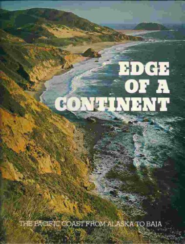 Edge of a Continent: The Pacific Coast from Alaska to Baja