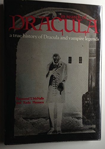 Beispielbild fr In search of Dracula: A true history of Dracula and vampire legends zum Verkauf von ThriftBooks-Dallas