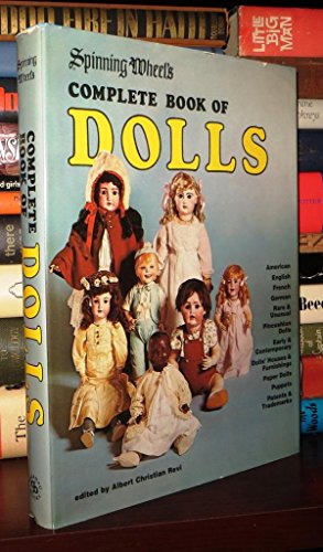 Beispielbild fr Spinning Wheel's Complete Book of Dolls zum Verkauf von Black and Read Books, Music & Games