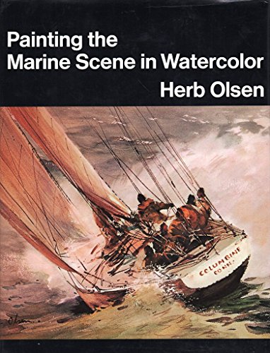 Painting The Marine Scene In Watercolor