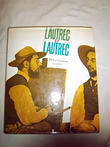 Imagen de archivo de Lautrec by Lautrec a la venta por ThriftBooks-Atlanta