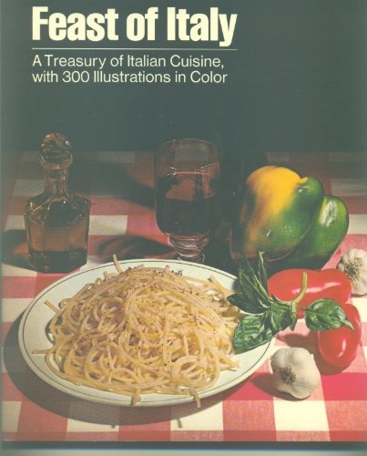 Imagen de archivo de Feast of Italy: 300 Illustrations in Color a la venta por BookHolders