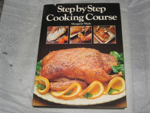 Beispielbild fr Step by Step Cooking Course zum Verkauf von Better World Books