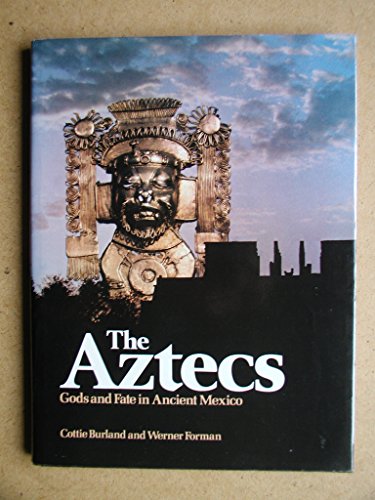 Imagen de archivo de The Aztecs Gods & Fate in Ancient Mexico a la venta por ! Turtle Creek Books  !