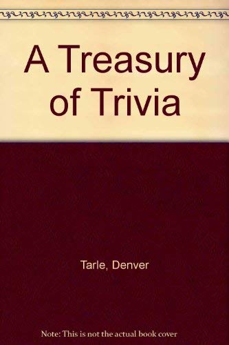 Stock image for A Treasury Of Trivia for sale by Granada Bookstore,            IOBA