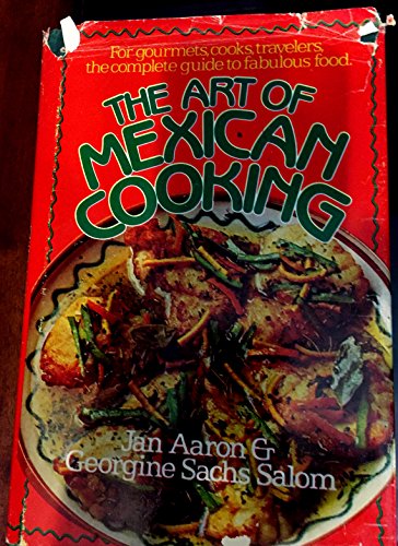 Imagen de archivo de The art of Mexican cooking a la venta por Half Price Books Inc.