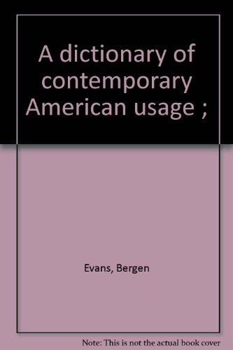 9780883655665: A dictionary of contemporary American usage ;
