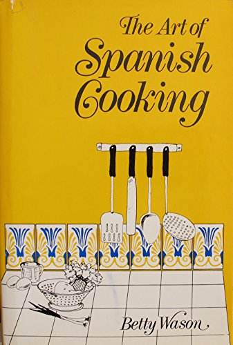 Stock image for The Art of Spanish Cooking for sale by ThriftBooks-Atlanta