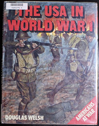 Beispielbild fr The USA in World War 1 (Americans at war) zum Verkauf von Wonder Book