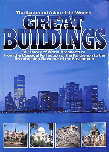 Beispielbild fr The Illustrated Atlas of the World's Great Buildings zum Verkauf von Better World Books