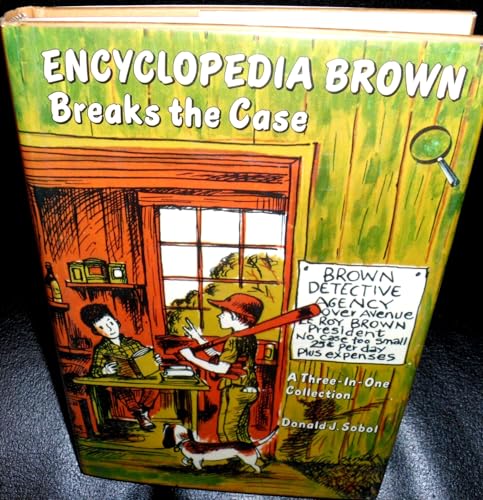 Imagen de archivo de ENCYCLOPEDIA BROWN BREAKS THE CASE.(ANTHOLOGY.CONTAINS THE COMPLETE TEXTS FOR) "ENCYCLOPEDIA BROWN, BOY DETECTIVE", "ENCYCLOPEDIA BROWN AND THE CASE OF THE SECRET PITCH" AND "ENCYCLOPEDIA BROWN FINDS THE CLUES". a la venta por WONDERFUL BOOKS BY MAIL