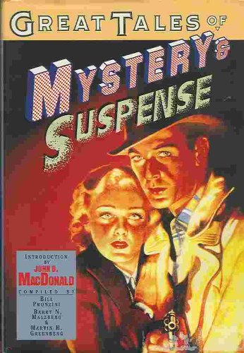 Beispielbild fr Great Tales of Mystery & Suspense zum Verkauf von Robinson Street Books, IOBA