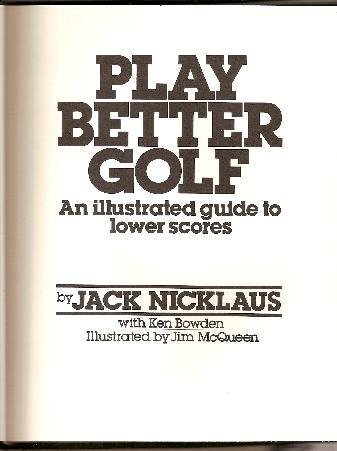 Beispielbild fr Play Better Golf: An Illustrated Guide zum Verkauf von Your Online Bookstore