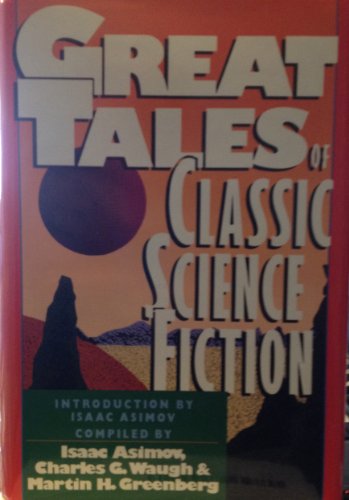 Imagen de archivo de Great Tales of Classic Science Fiction a la venta por Red's Corner LLC