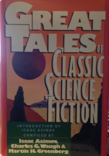 Stock image for Great Tales of Classic Science Fiction for sale by Wonder Book