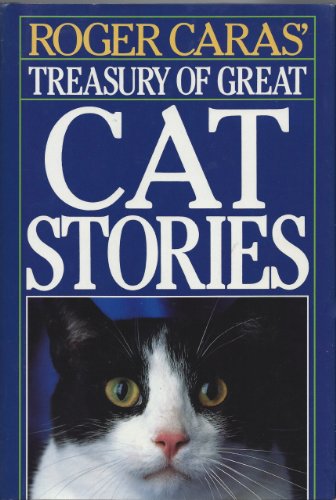 Stock image for Roger Caras' Treasury of Great Cat Stories for sale by Gulf Coast Books