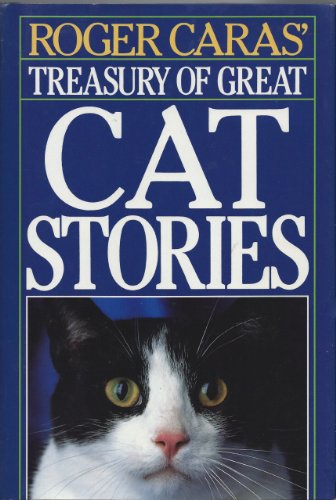 Stock image for Roger Caras' Treasury of Great Cat Stories for sale by SecondSale