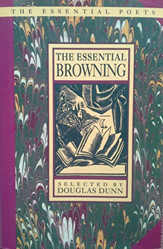 Beispielbild fr The Essential Browning (Essential Poets Series) zum Verkauf von SecondSale