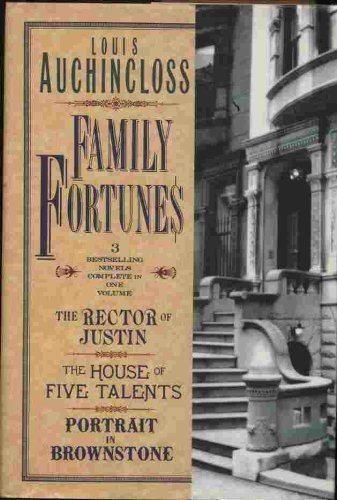 Stock image for Family Fortunes: The Rector of Justin/the House of Five Talents/Portrait in Brownstone for sale by Solr Books