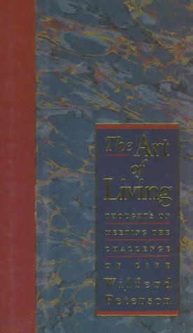 Beispielbild fr The Art of Living: Thoughts on Meeting the Challenge of Life zum Verkauf von SecondSale