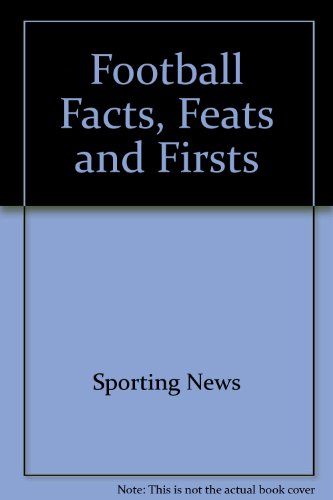 Stock image for Football Facts, Feats and Firsts for sale by Wonder Book