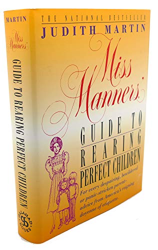 Beispielbild fr Miss Manners' Guide to Raising Perfect Children zum Verkauf von Better World Books