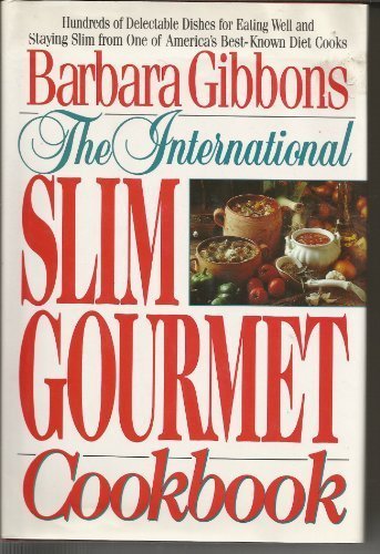Stock image for The Slim Gourmet Cookbook for sale by Hawking Books
