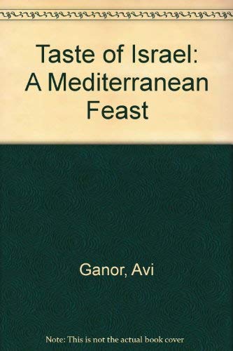 Stock image for Taste of Israel: A Mediterranean Feast for sale by Wonder Book