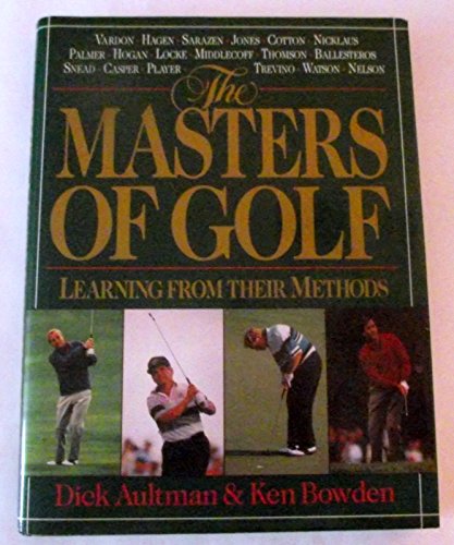 9780883658468: The Masters of Golf: Learning from Their Methods