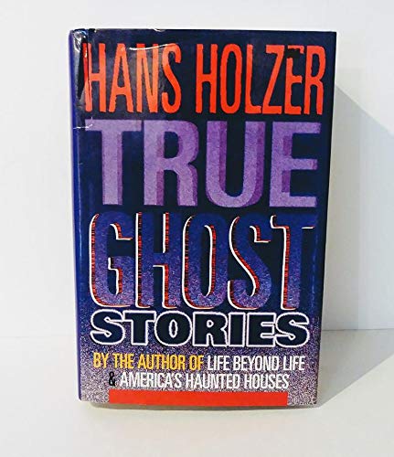 Imagen de archivo de True Ghost Stories a la venta por Front Cover Books