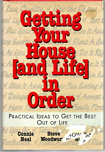 Getting Your House (And Life in Order) (9780883658598) by Redd, Kate; Neal, Connie; Woodworth, Steve