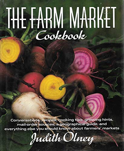 Stock image for The Farm Market Cookbook for sale by ThriftBooks-Dallas
