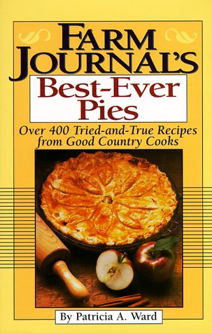 Stock image for Farm Journal's Best-Ever Pies for sale by Front Cover Books