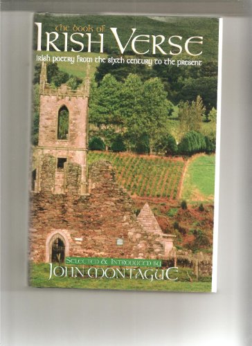 Imagen de archivo de The Book of Irish Verse : Irish Poetry from the Sixth Century to the Present a la venta por Better World Books