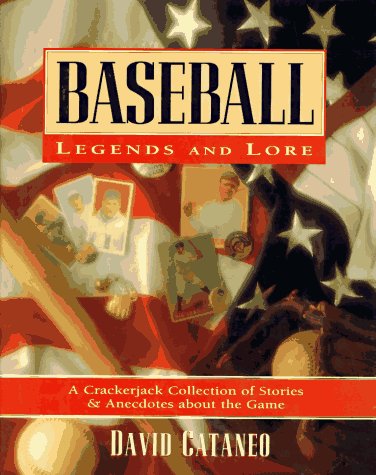 Stock image for Baseball Legends and Lore: A Crackerjack Collection of Stories and Anecdotes About the Game for sale by Once Upon A Time Books