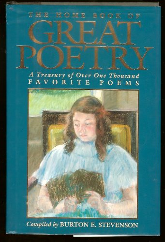 Beispielbild fr The Home Book of Great Poetry: a Treasury of over One Thousand Favorite Poems zum Verkauf von AwesomeBooks