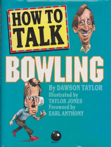 Beispielbild fr How to Talk Bowling zum Verkauf von Granada Bookstore,            IOBA
