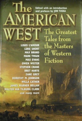 9780883659236: The American West: The Greatest Tales from the Masters of Western Fiction