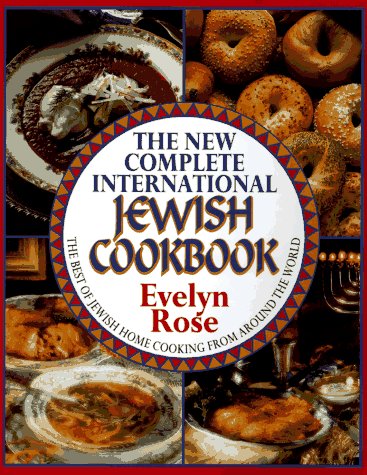 9780883659557: The New Complete International Jewish Cookbook