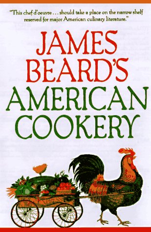 Beispielbild fr James Beard's American Cookery zum Verkauf von ThriftBooks-Phoenix